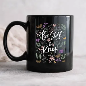 Be Still 11oz Mug